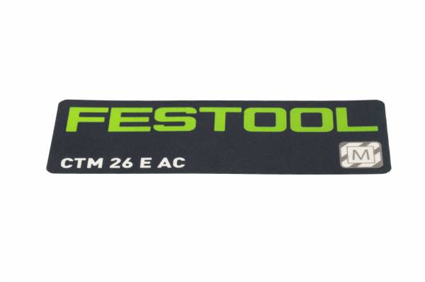 Festool Typenschild CTM 26 E AC (Originales Ersatzteil) - 10737303